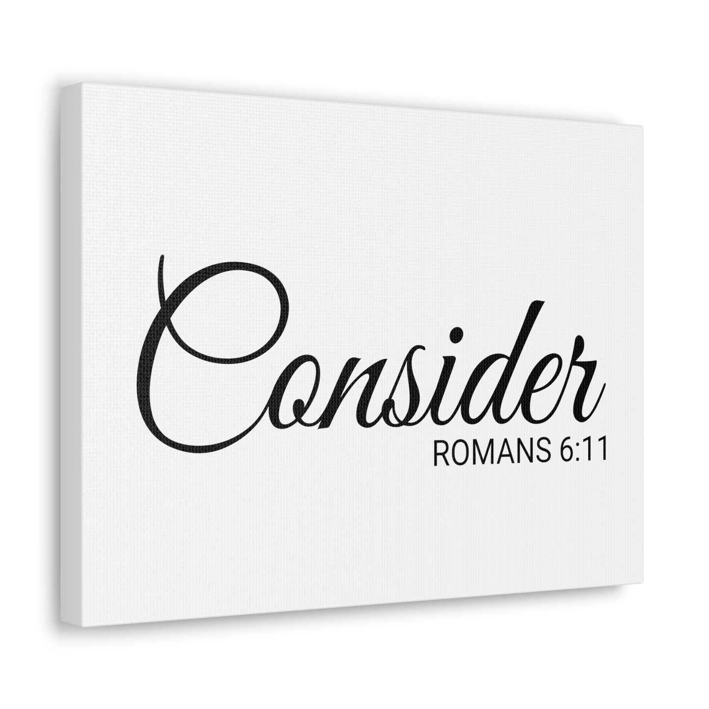 Christian Wall Art "Consider" Verse Romans 6:11 - Ready to Hang Unframed