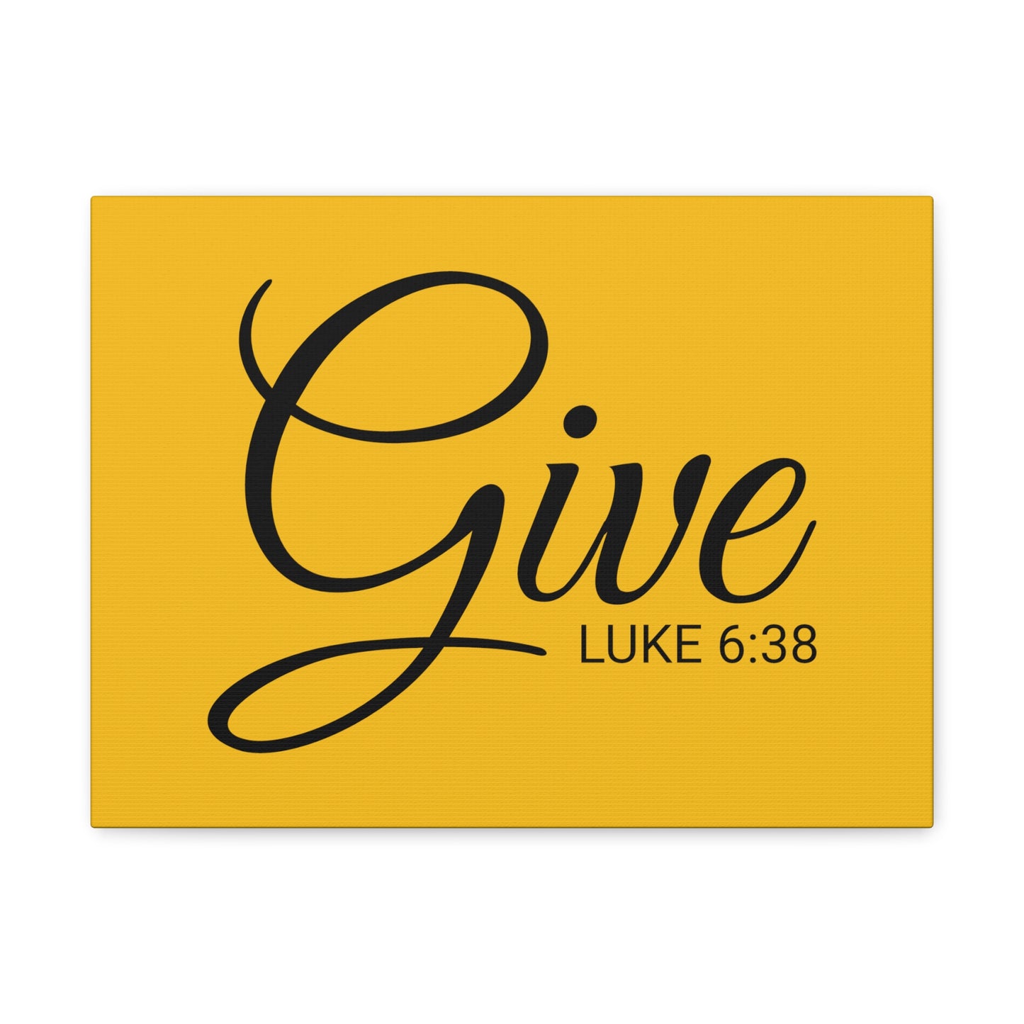 Christian Wall Art "Give" Verse Luke 6:38 Ready to Hang Unframed