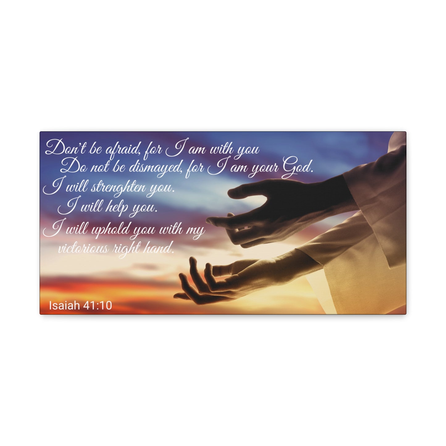 Christian Wall Art: Scripture Isaiah 41:10 (Wood Frame Ready to Hang)