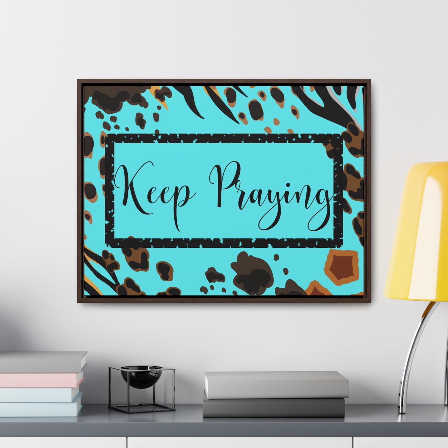 Christian Wall Art: Keep Praying (Floating Frame)