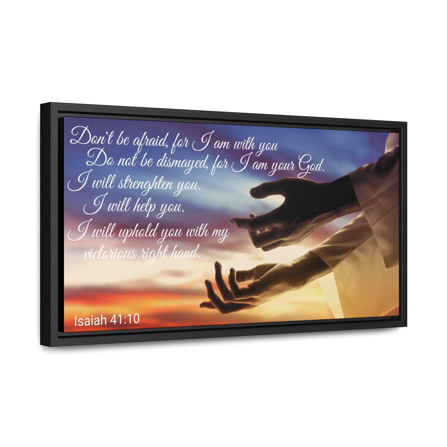 Christian Wall Art: Scripture Isaiah 41:10 (Floating Frame)