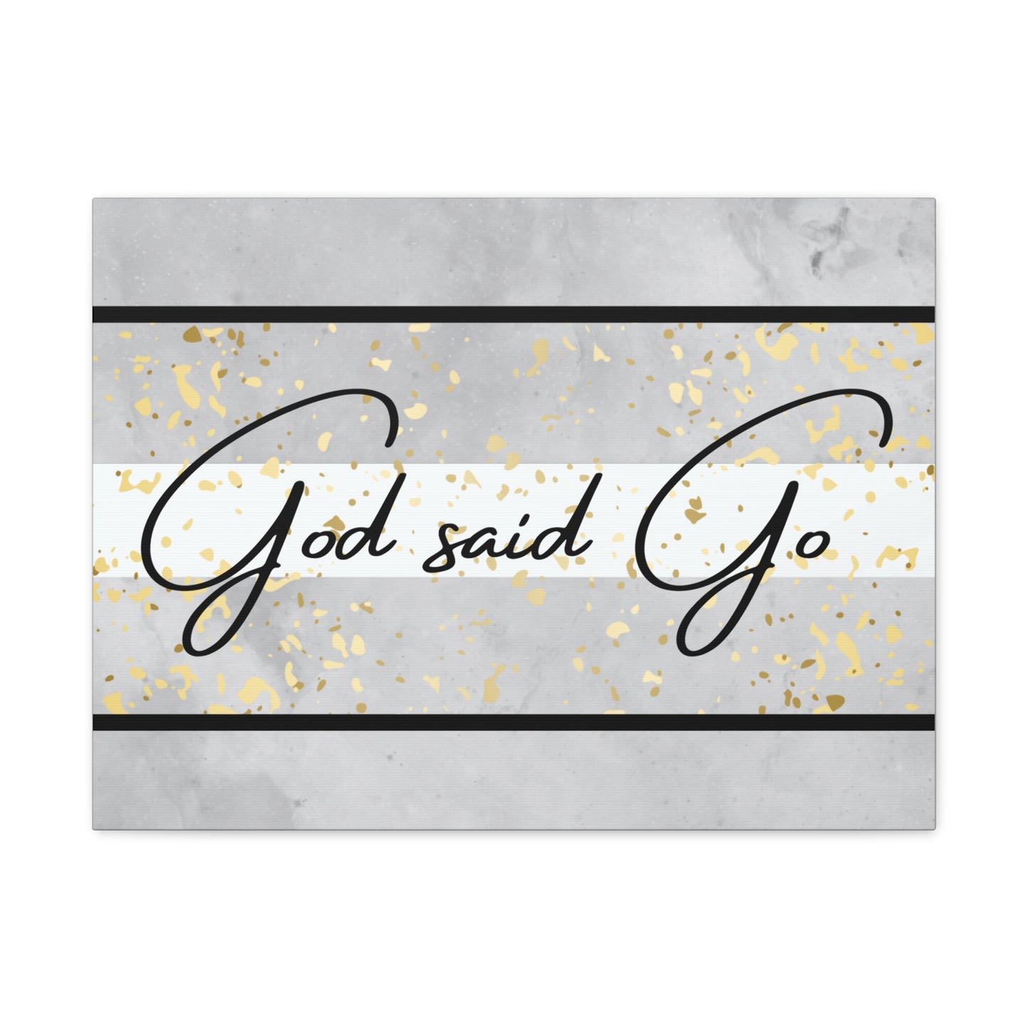 Christian Wall Art: God said Go (Wood Frame Ready to Hang)