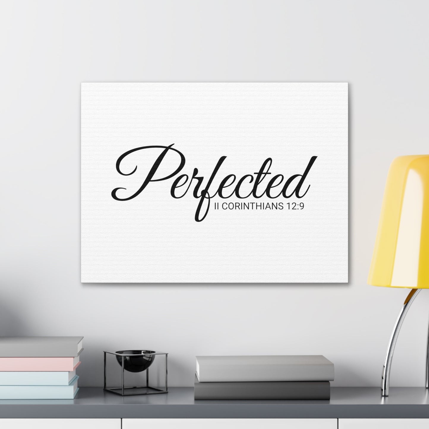 Christian Wall Art "Perfected" Verse II Corinthians 12:9 Ready to Hang Unframed