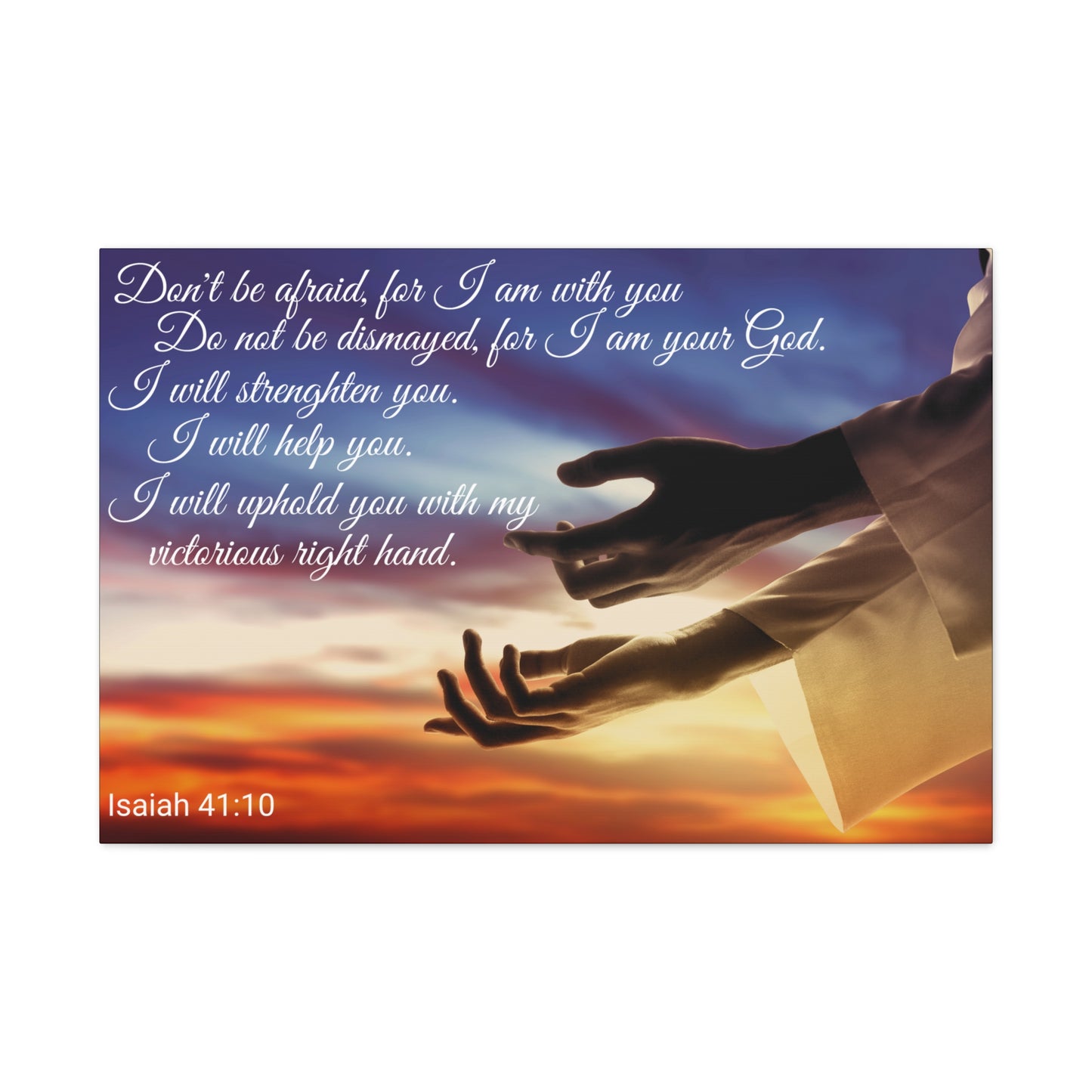 Christian Wall Art: Scripture Isaiah 41:10 (Wood Frame Ready to Hang)