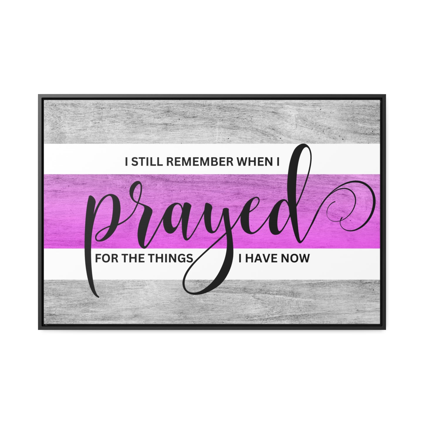 Christian Wall Art: Prayed For (Floating Frame)