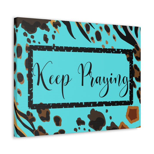 Christian Wall Art: Keep Praying (Wood Frame Ready to Hang)