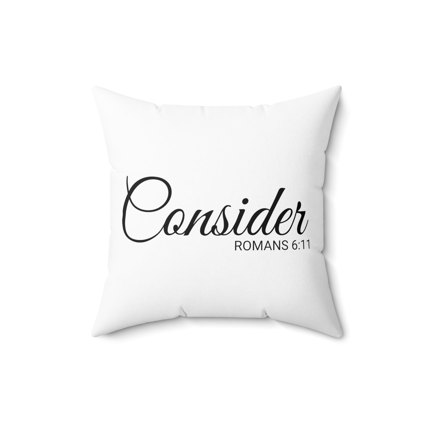 Scripture Consider Romans 6:11 Bible Verse Throw Pillow