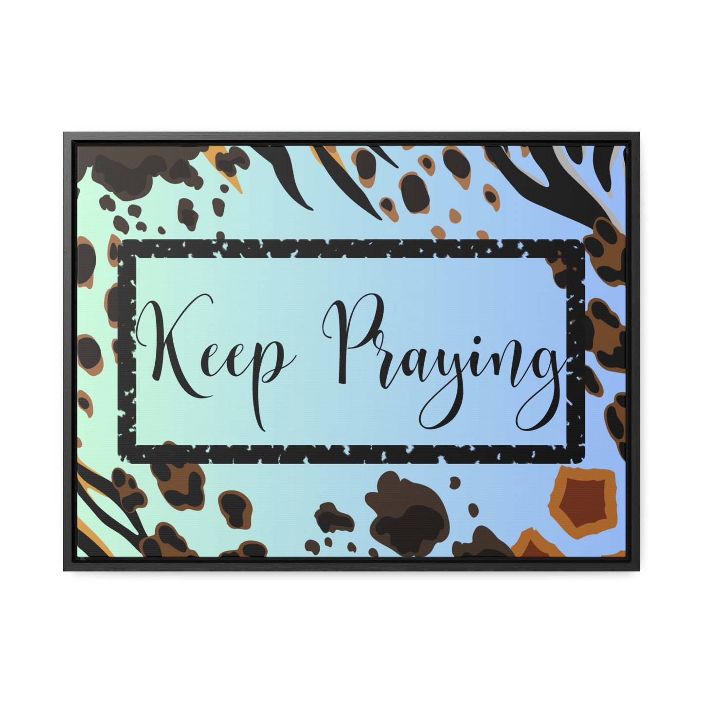 Christian Wall Art: Keep Praying (Floating Frame)