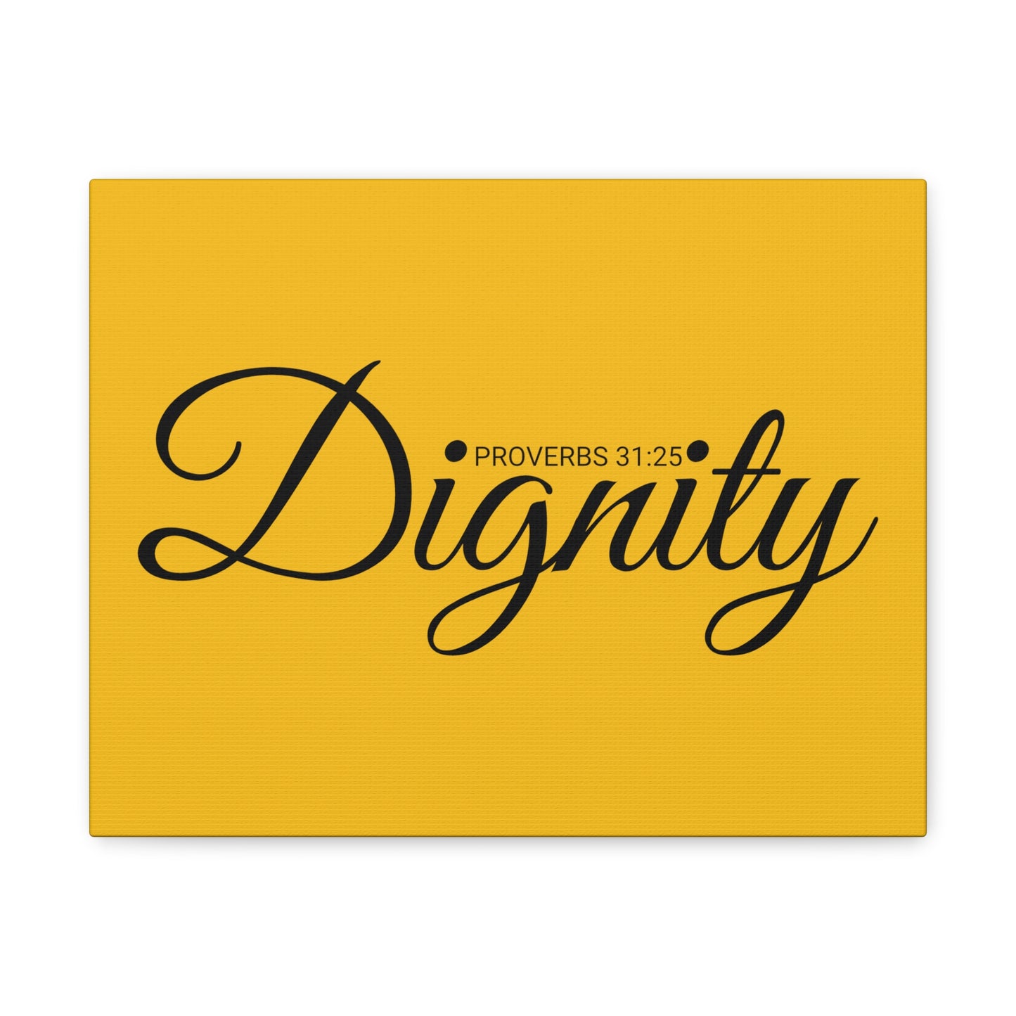 Christian Wall Art "Dignity" Verse Proverbs 31:25 Ready to Hang Unframed