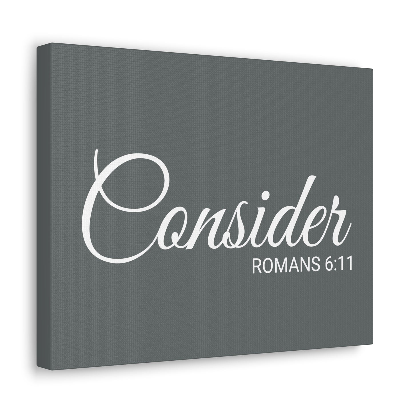 Christian Wall Art "Consider" Verse Romans 6:11 - Ready to Hang Unframed