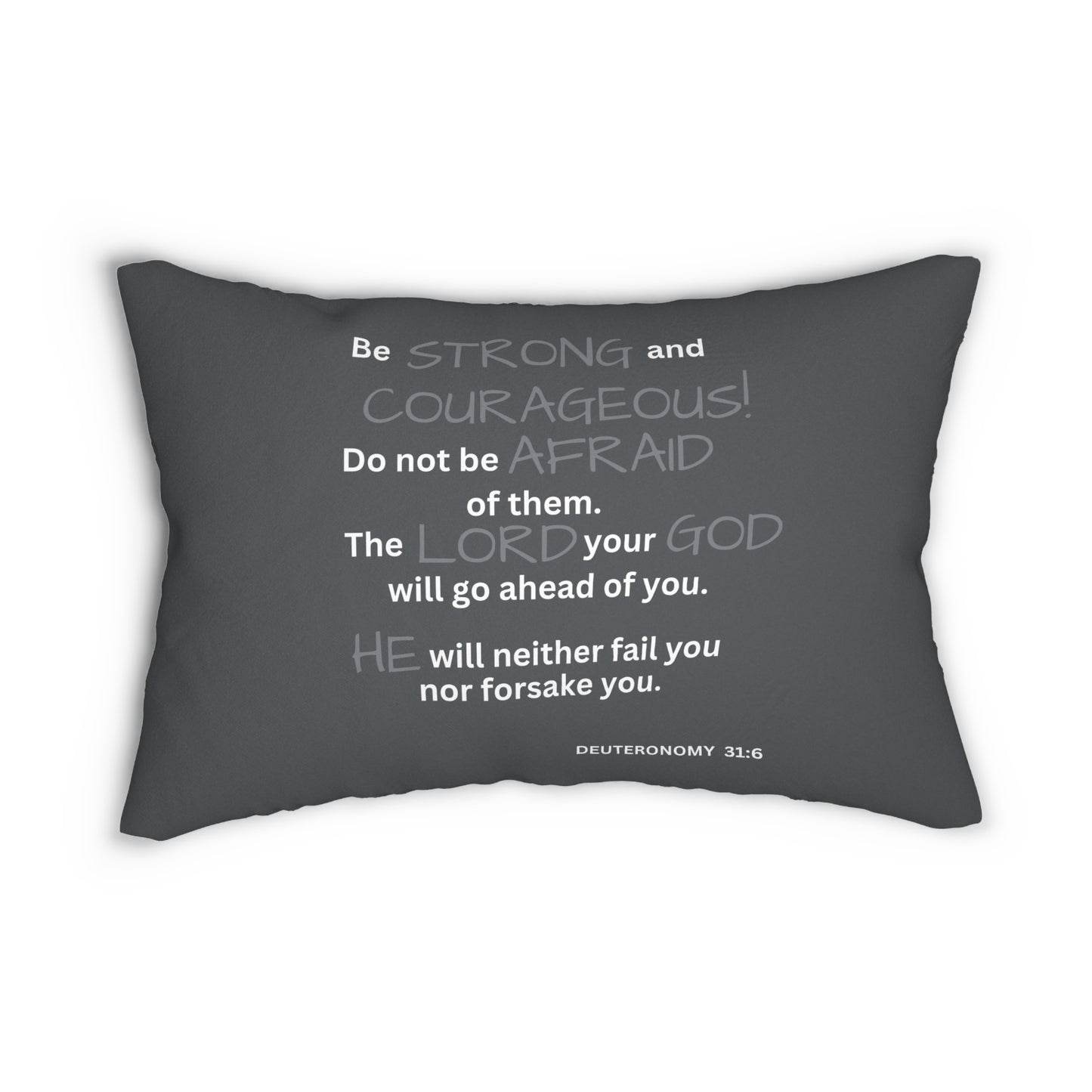 Scripture Be Strong and Courageous Deuteronomy 31:6 Accent Pillow