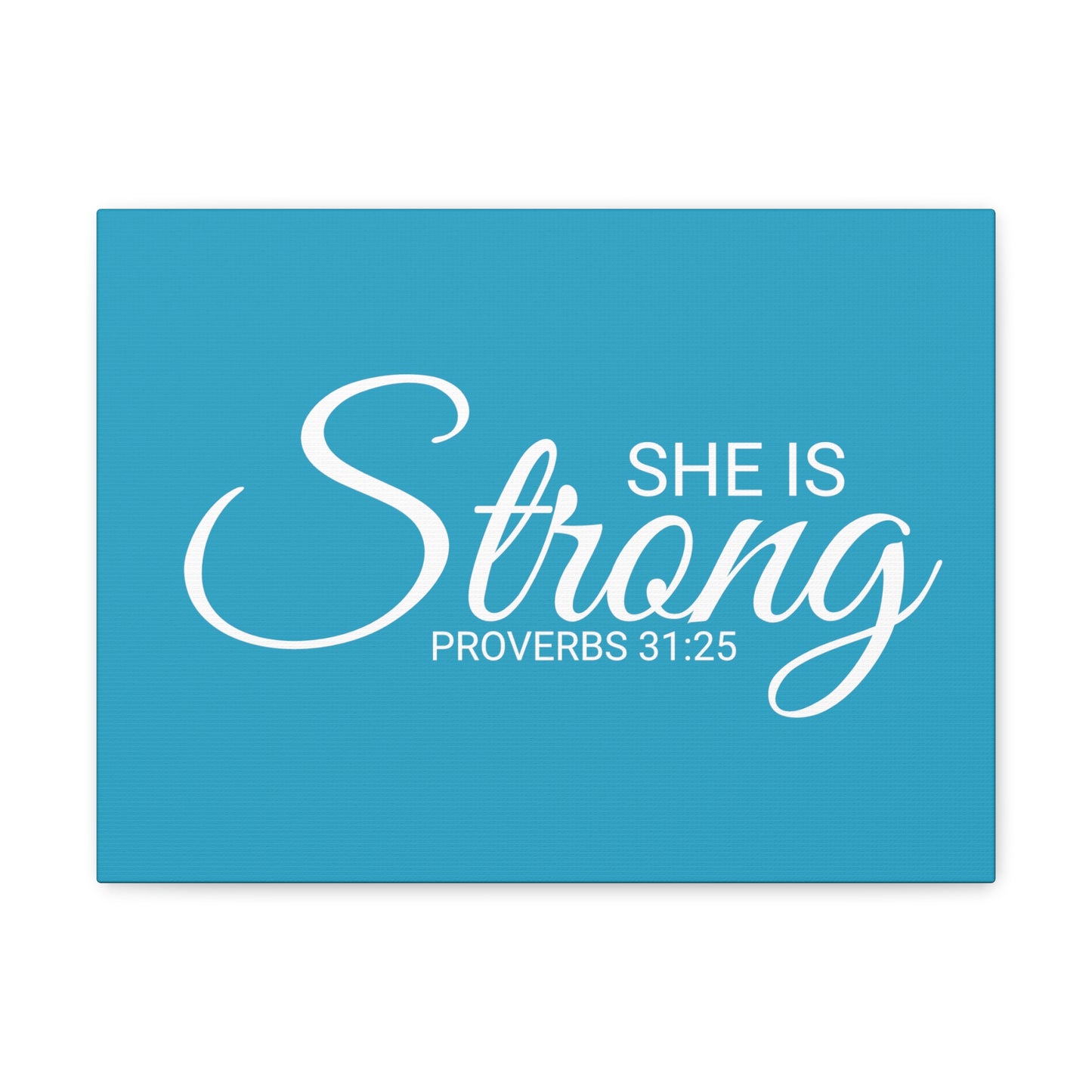 Christian Wall Art "She is Strong" Verse Proverbs 31:25 Ready to Hang Unframed