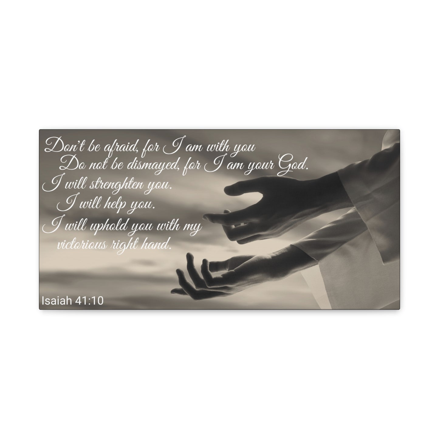 Christian Wall Art: Scripture Isaiah 41:10 (Wood Frame Ready to Hang)