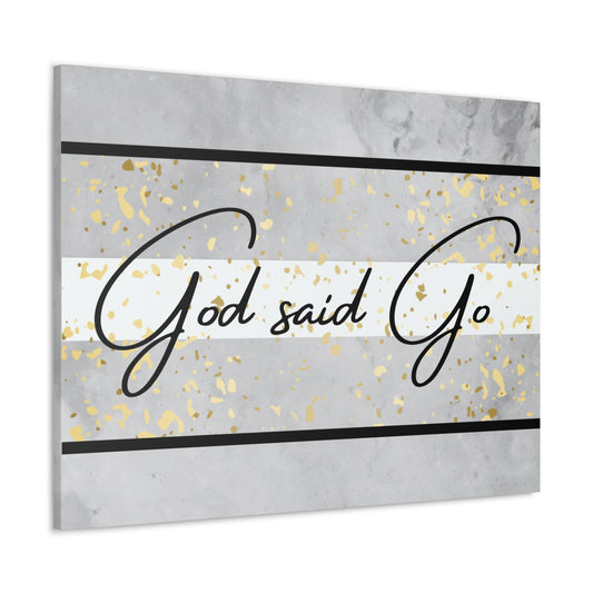 Christian Wall Art: God said Go (Wood Frame Ready to Hang)