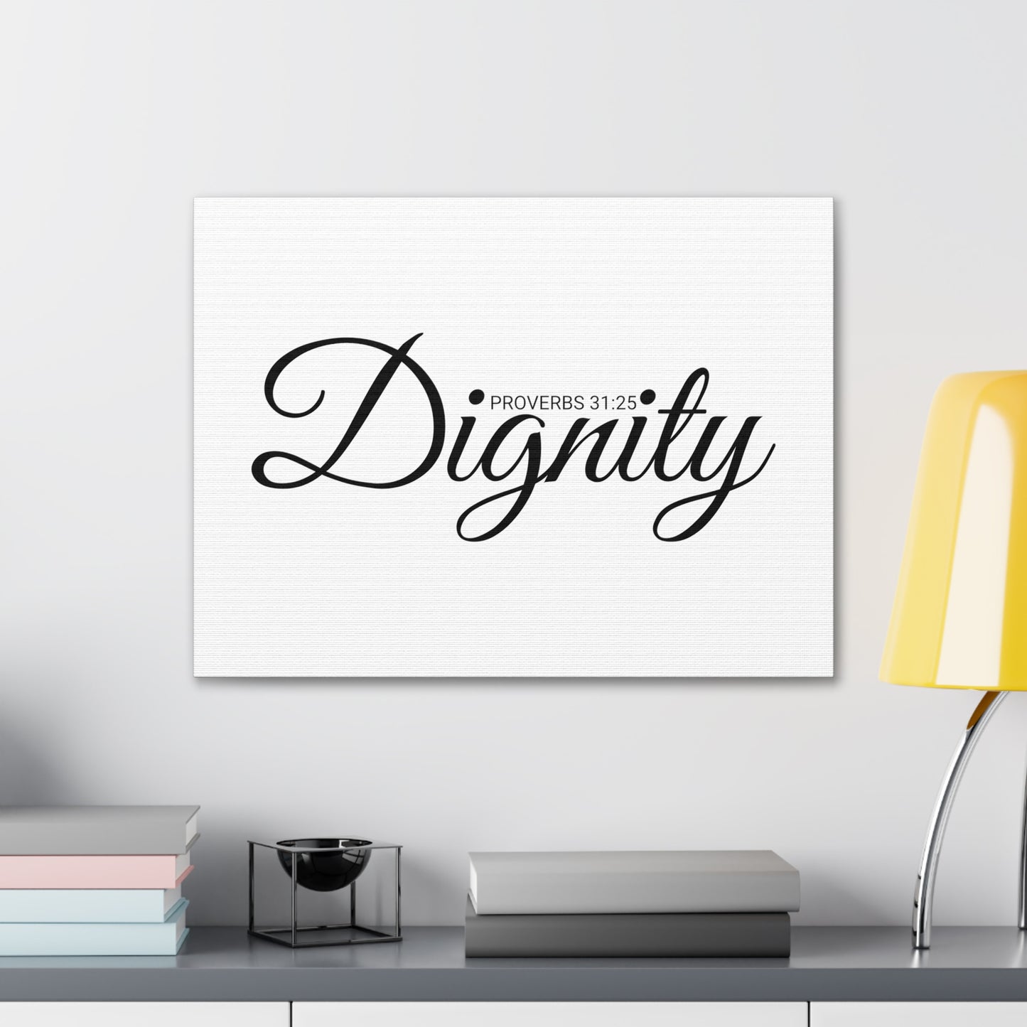 Christian Wall Art "Dignity" Verse Proverbs 31:25 Ready to Hang Unframed