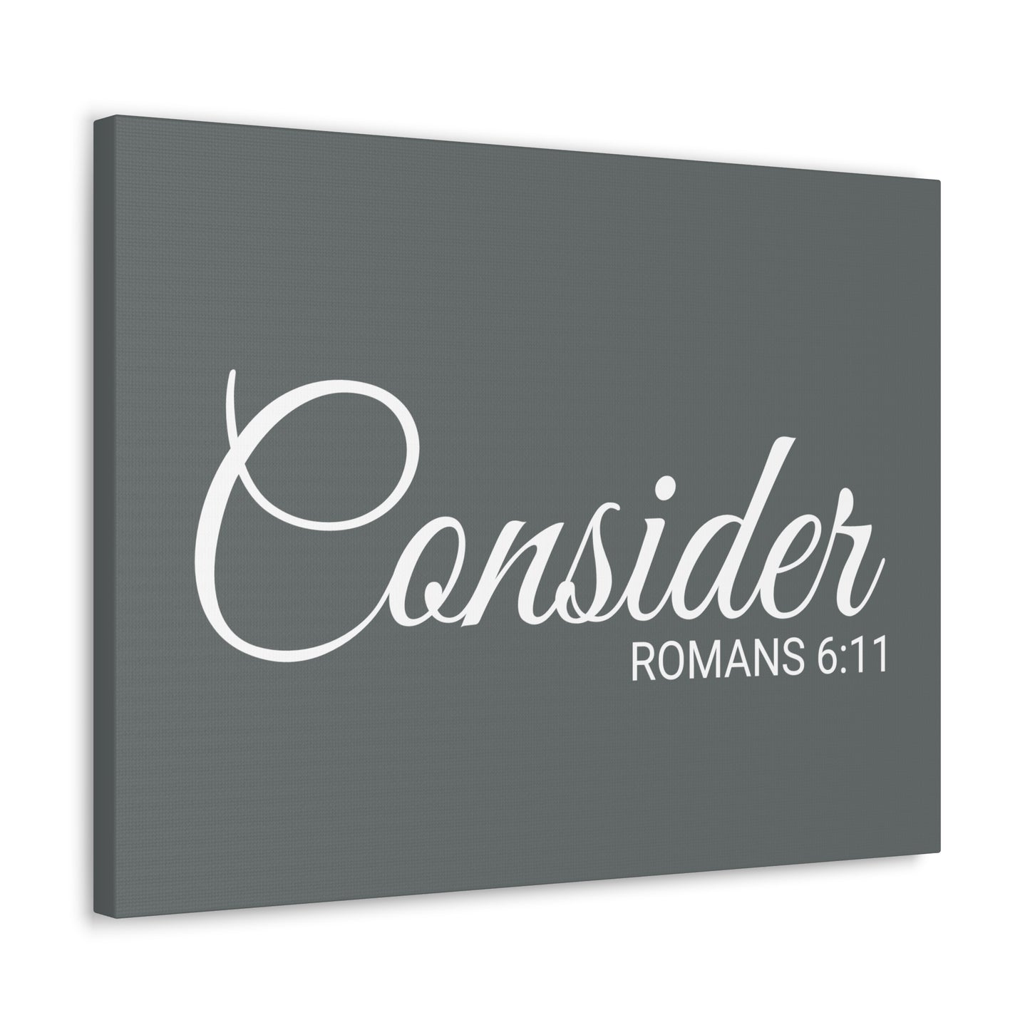 Christian Wall Art "Consider" Verse Romans 6:11 - Ready to Hang Unframed