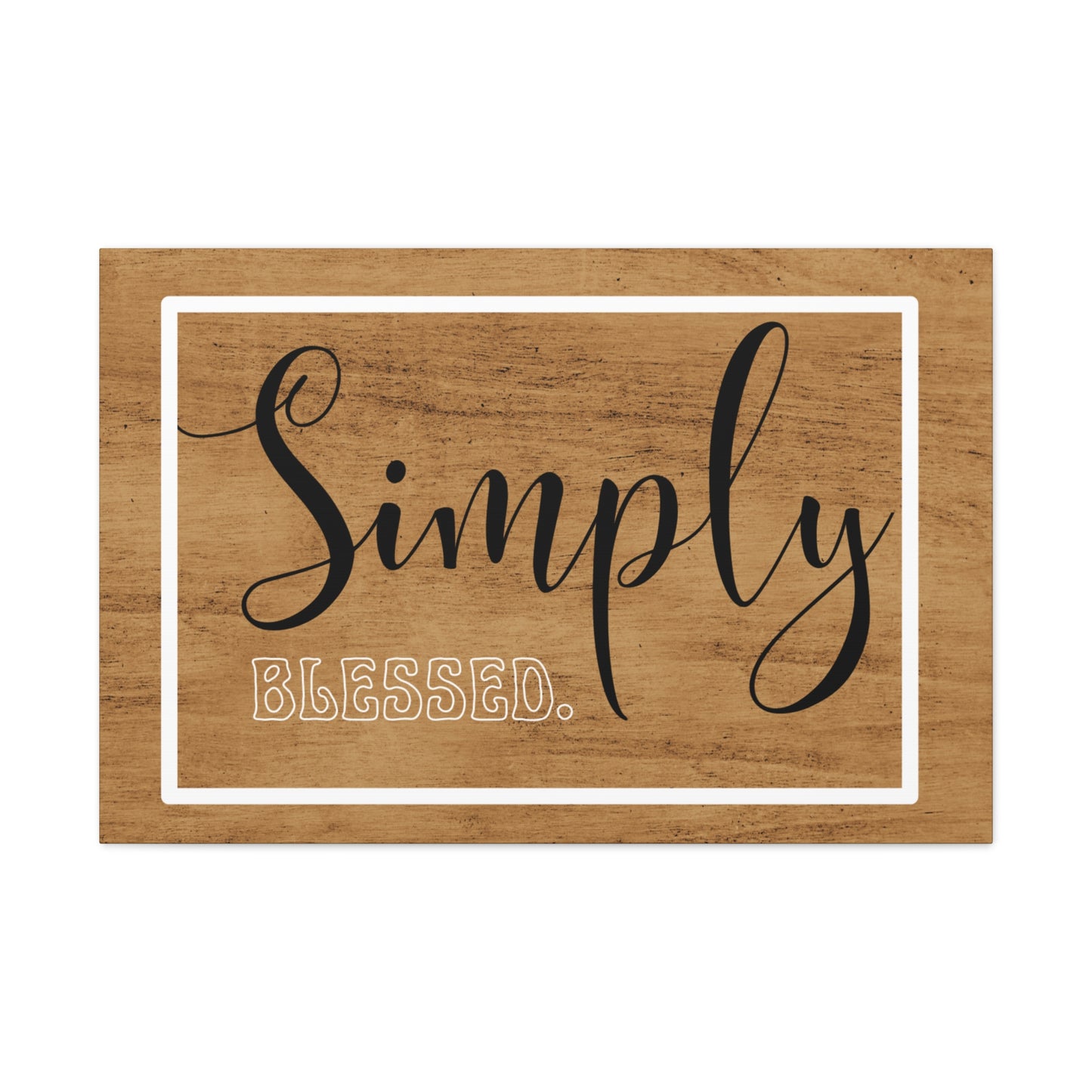 Christian Wall Art: Simply Blessed (Wood Frame Ready to Hang)