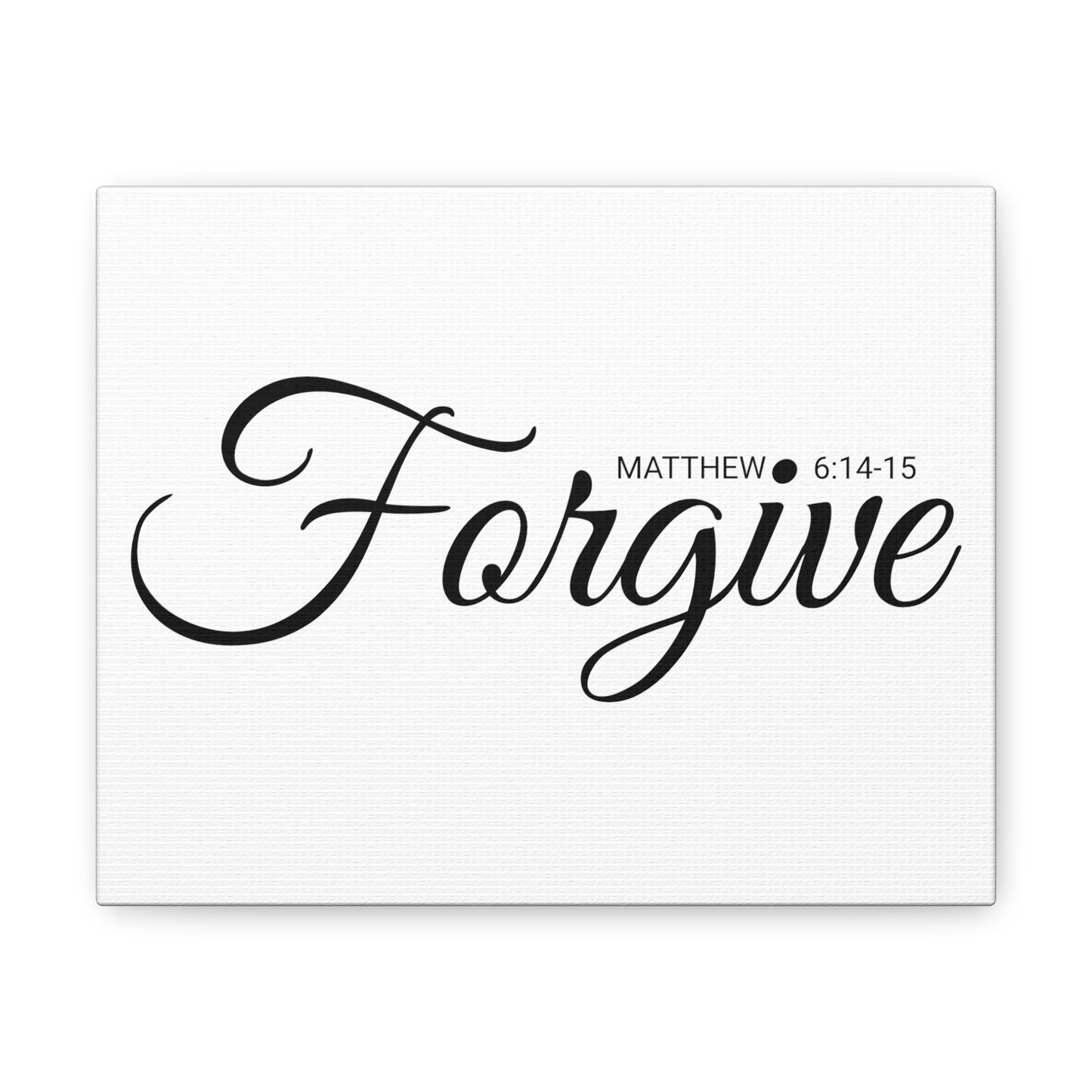 Christian Wall Art "Forgive" Verse Matthew 6:14-15 Ready to Hang Unframed