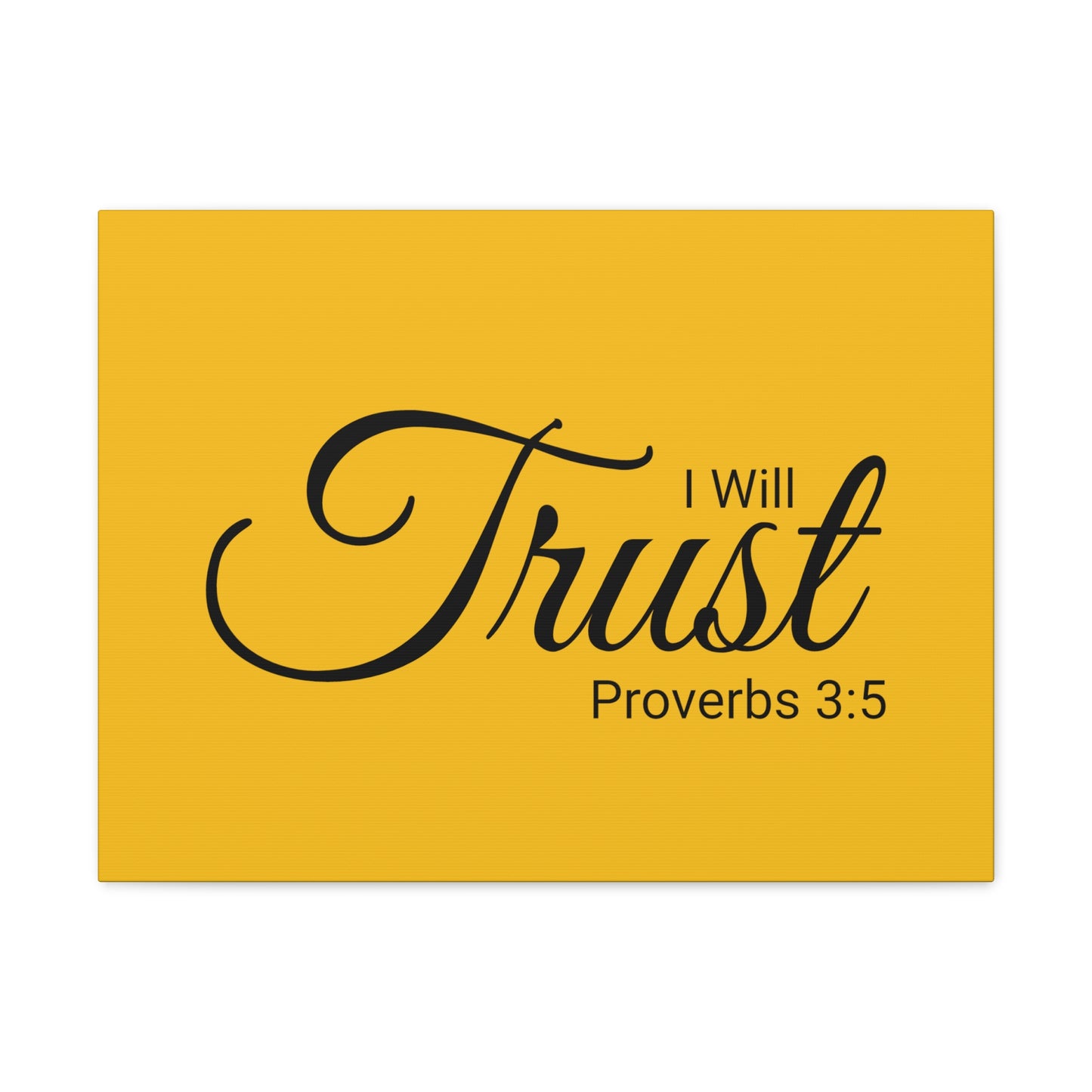 Christian Wall Art "I will Trust" Verse Proverbs 3:5 Ready to Hang Unframed