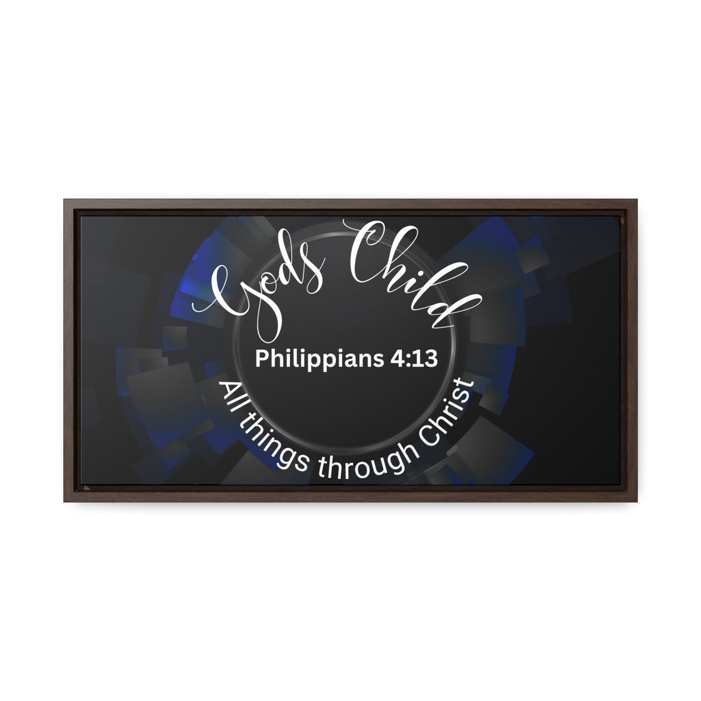 Christian Wall Art: Scripture Philippians 4:13 All thing through Christ/Gods Child (Floating Frame)