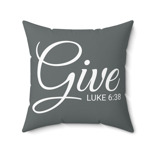 Scripture Give Luke 6:38 Bible Verse Pillow