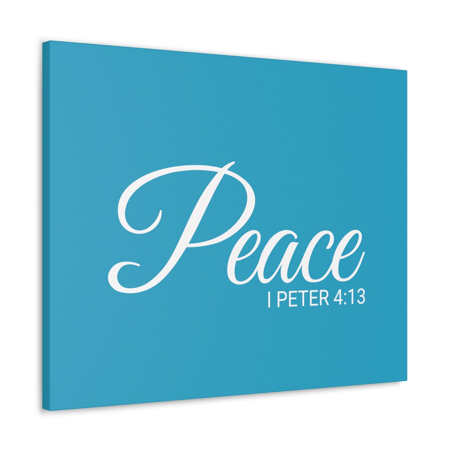 Christian Wall Art "Peace" Verse I Peter 4:13 Ready to Hang Unframed