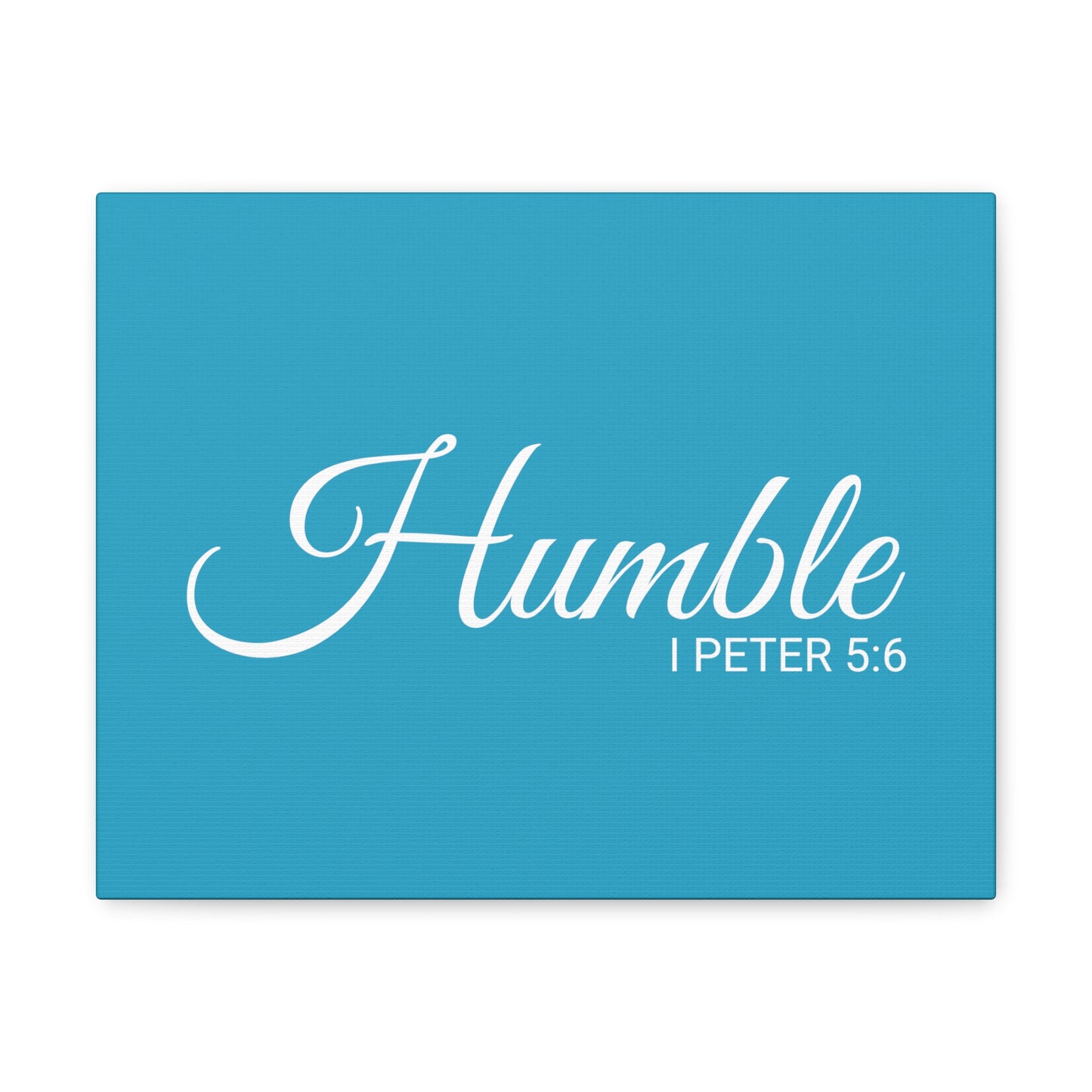 Christian Wall Art "Humble" Verse I Peter 5:6 Ready to Hang Unframed