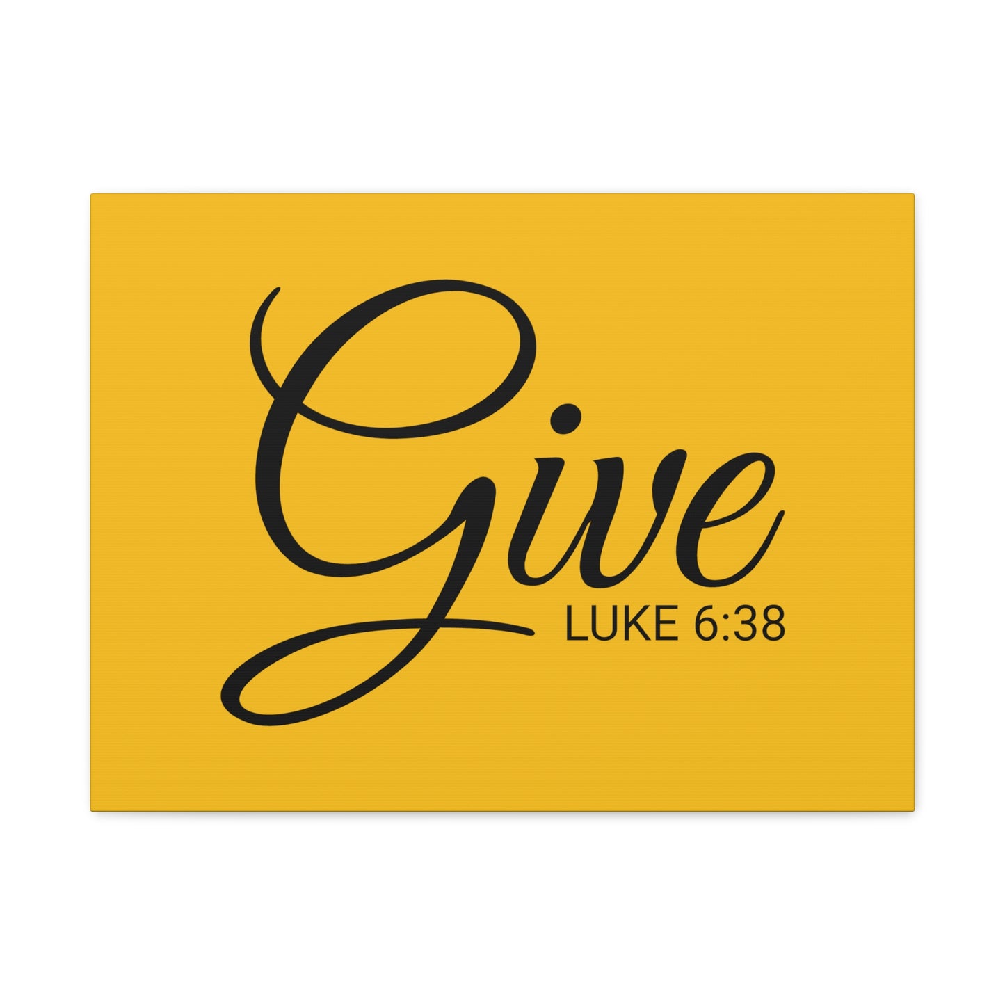 Christian Wall Art "Give" Verse Luke 6:38 Ready to Hang Unframed