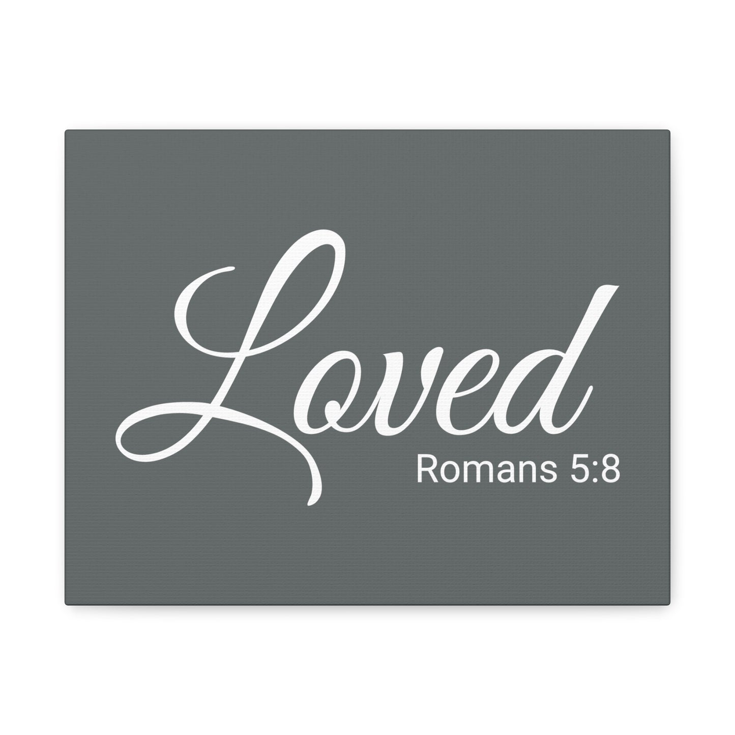 Christian Wall Art "Loved" Verse Romans 5:8 Ready to Hang Unframed