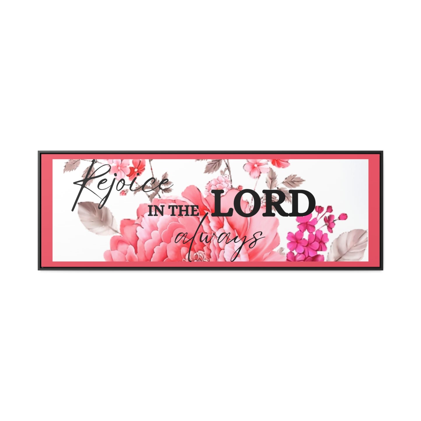 Christian Wall Art: Rejoice in the Lord (Floating Frame)