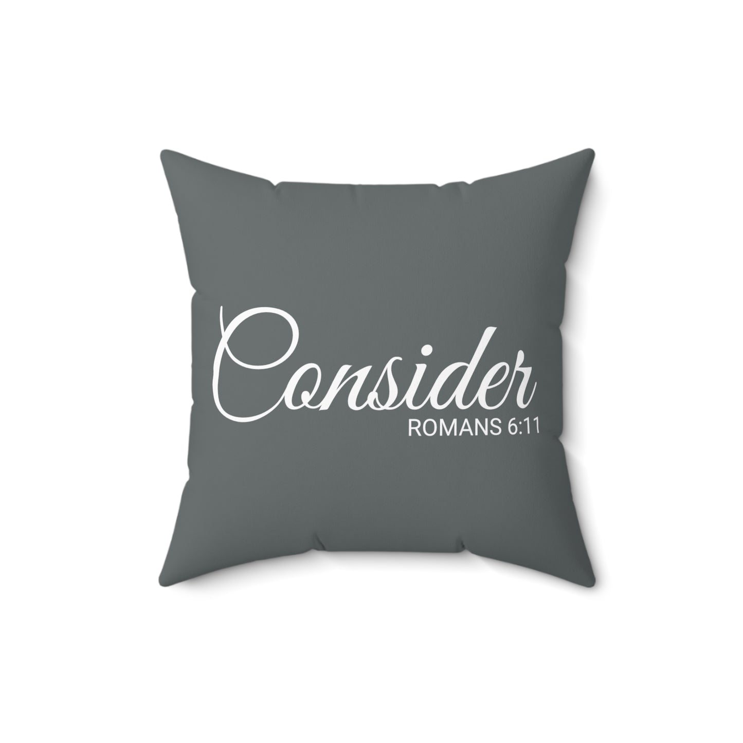 Scripture Consider Romans 6:11 Bible Verse Throw Pillow