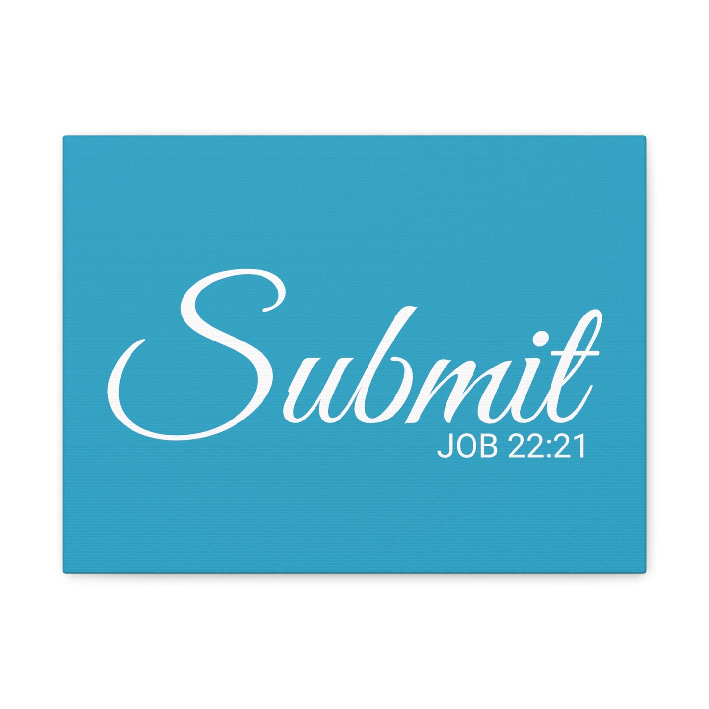 Christian Wall Art "Submit" Verse Job 22:21 Ready to Hang Unframed