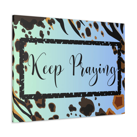 Christian Wall Art: Keep Praying (Wood Frame Ready to Hang)