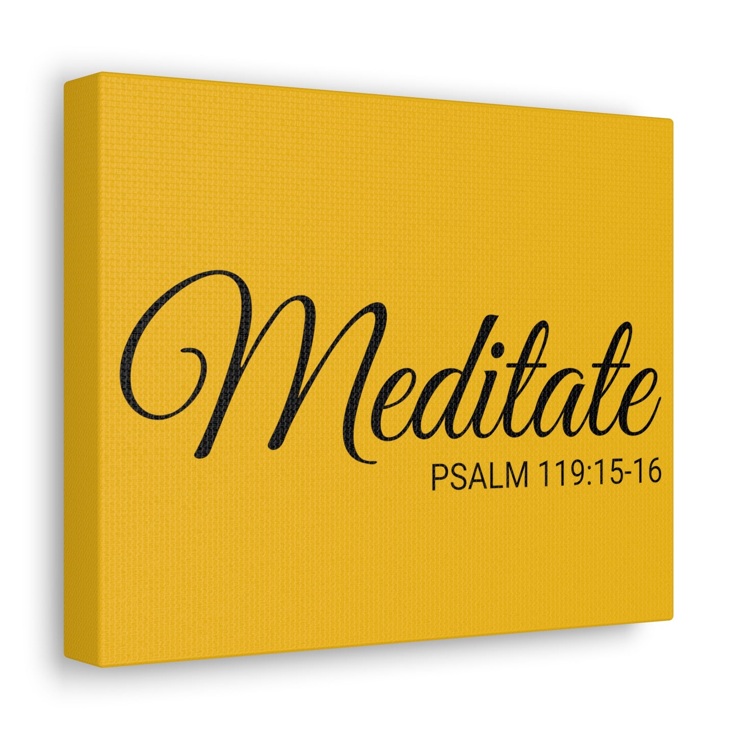 Christian Wall Art "Meditate" Verse Psalm 119:15-16 Ready to Hang Unframed