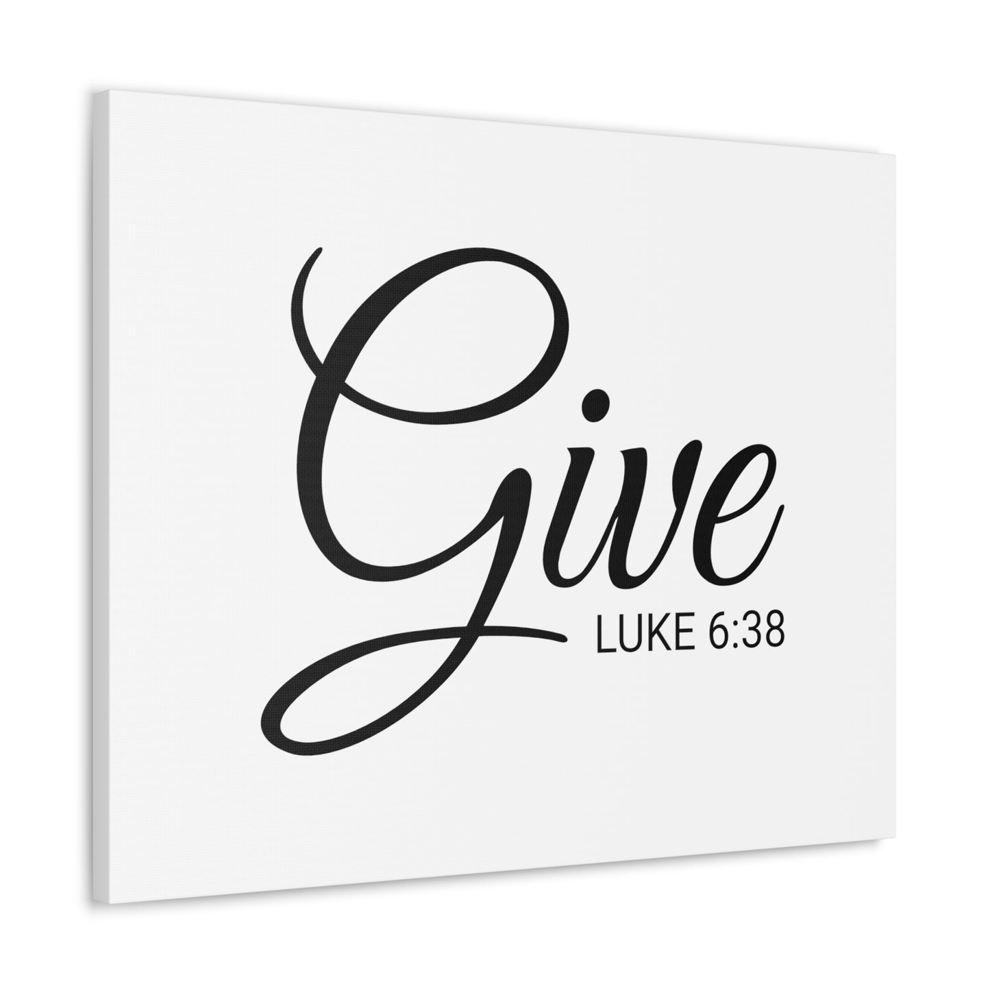 Christian Wall Art "Give" Verse Luke 6:38 Ready to Hang Unframed