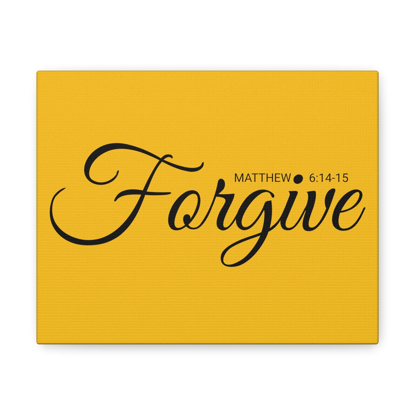 Christian Wall Art "Forgive" Verse Matthew 6:14-15 Ready to Hang Unframed