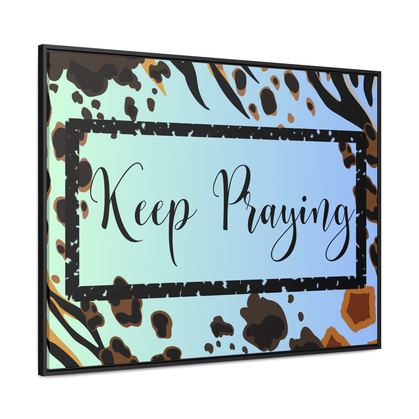 Christian Wall Art: Keep Praying (Floating Frame)