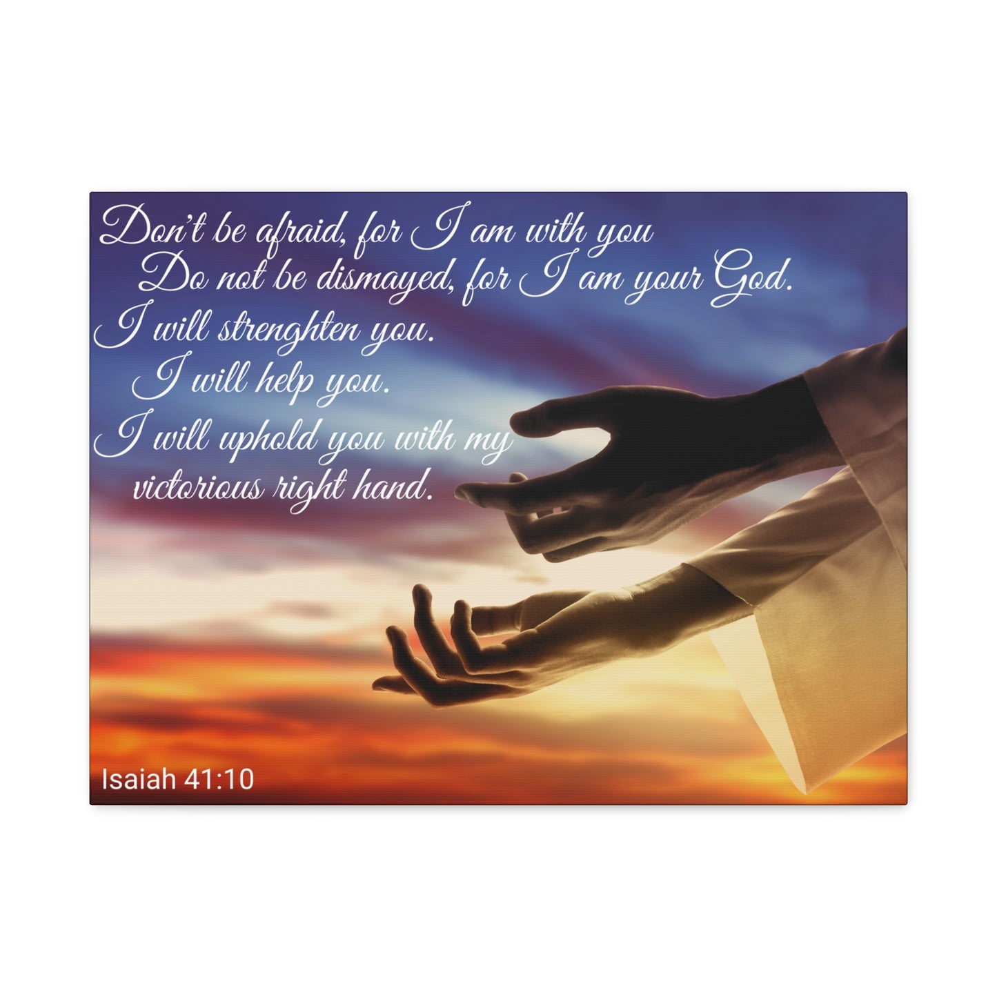 Christian Wall Art: Scripture Isaiah 41:10 (Wood Frame Ready to Hang)