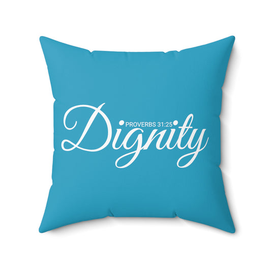 Scripture Dignity Proverbs 31:25  Bible Verse Pillow