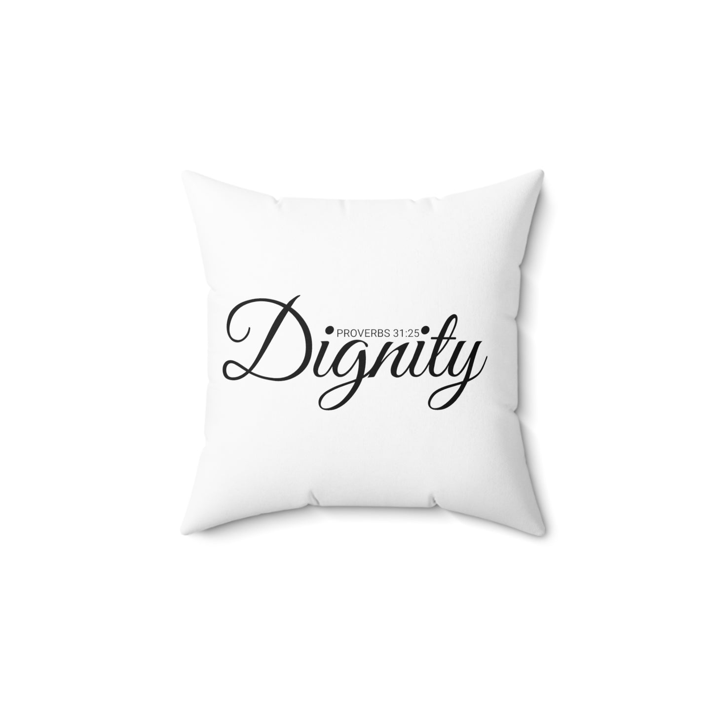 Scripture Dignity Proverbs 31:25  Bible Verse Pillow