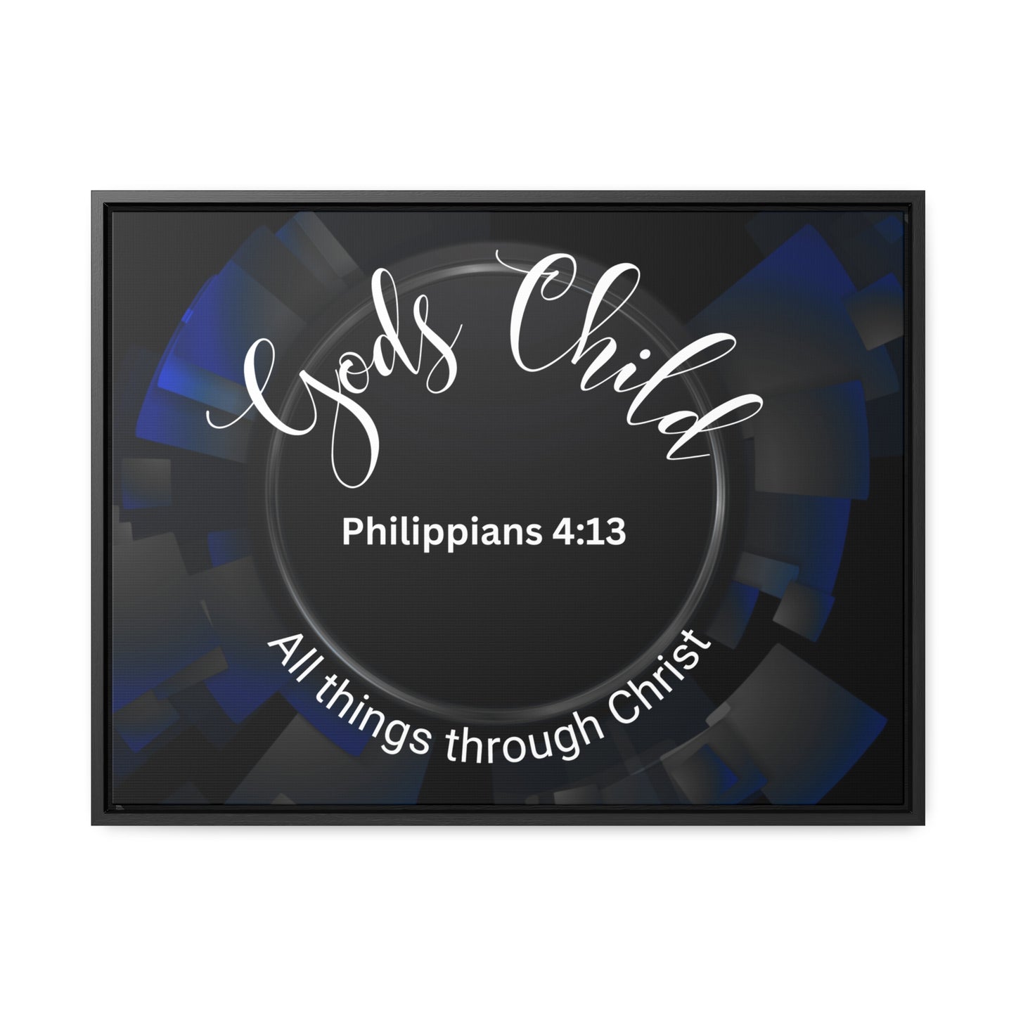 Christian Wall Art: Scripture Philippians 4:13 All thing through Christ/Gods Child (Floating Frame)