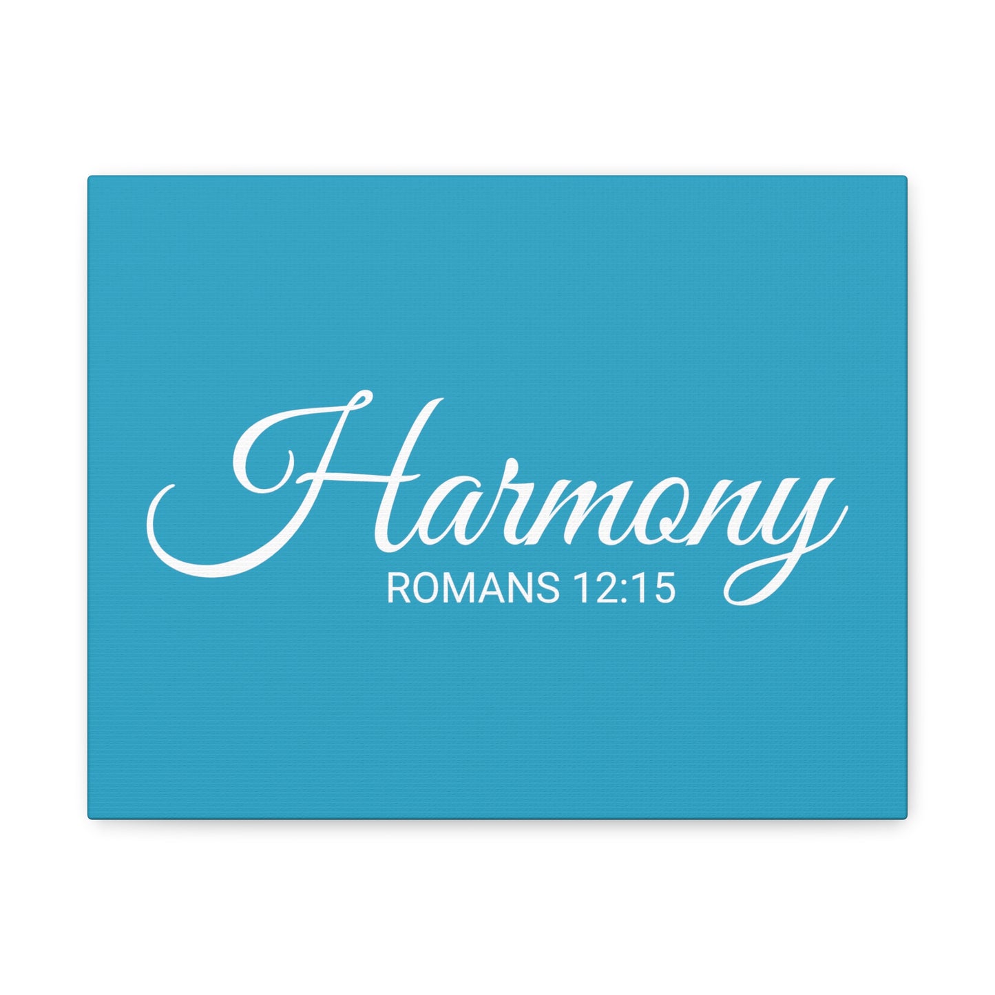 Christian Wall Art "Harmony" Verse Romans 12:15 Ready to Hang Unframed