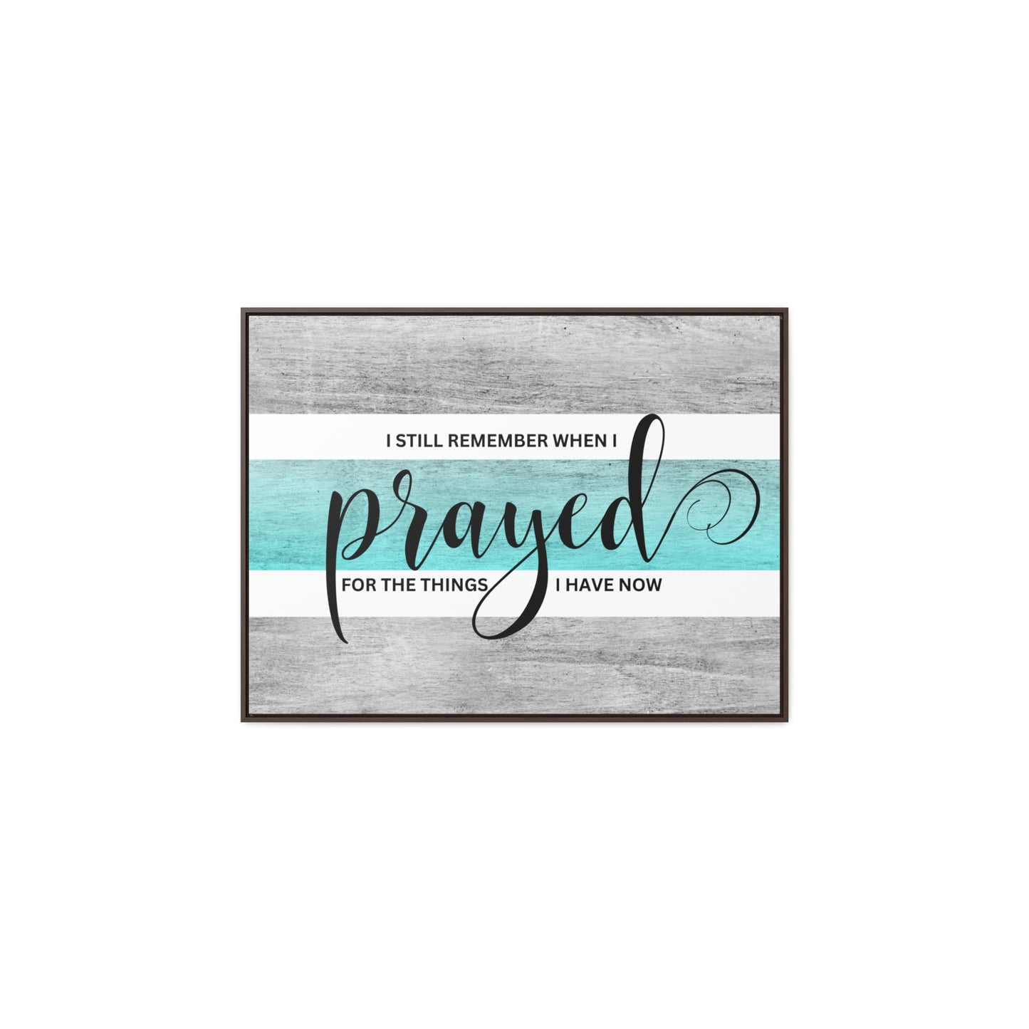 Christian Wall Art: Prayed For (Floating Frame)