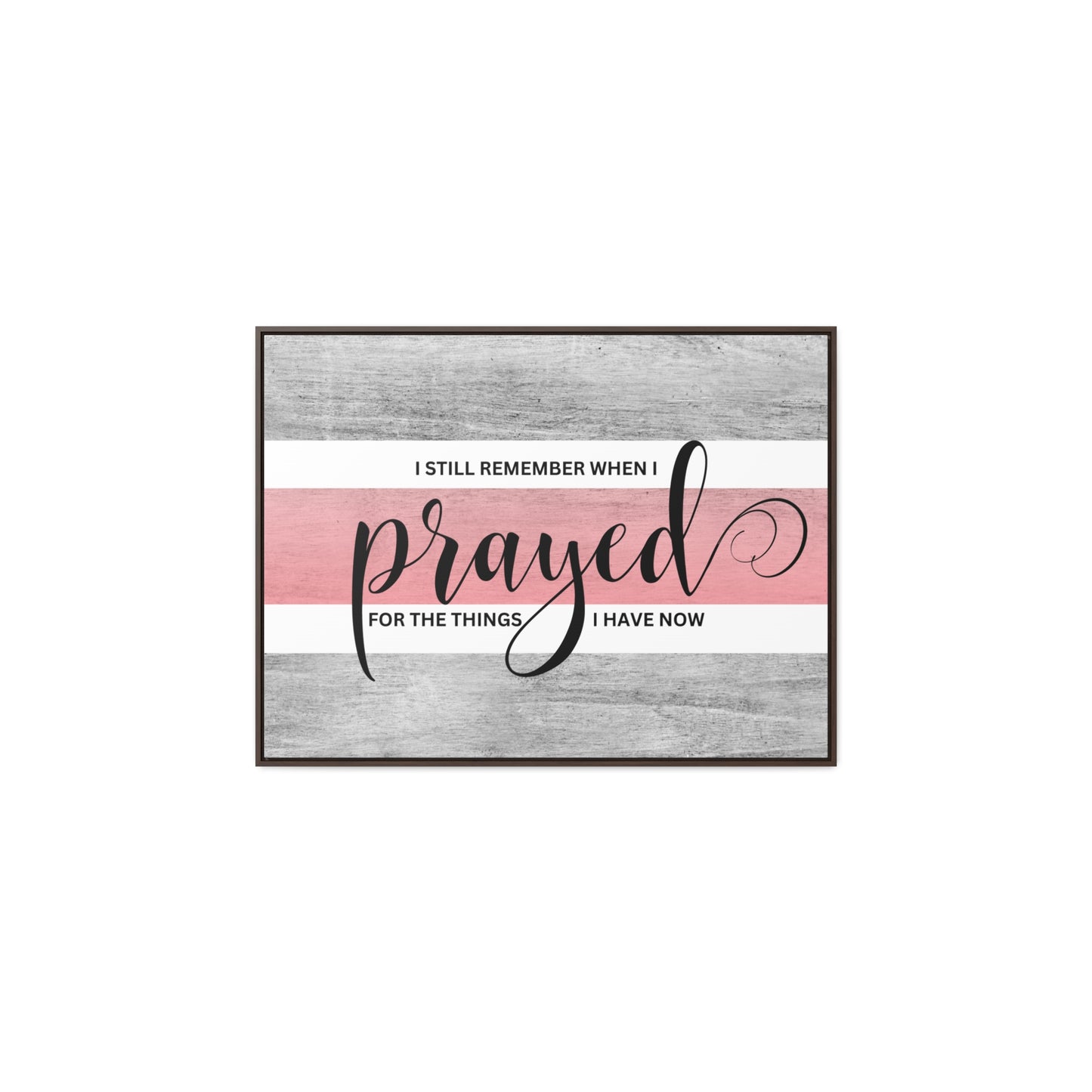 Christian Wall Art: Prayed For (Floating Frame)