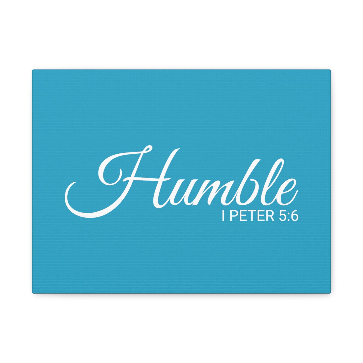 Christian Wall Art "Humble" Verse I Peter 5:6 Ready to Hang Unframed