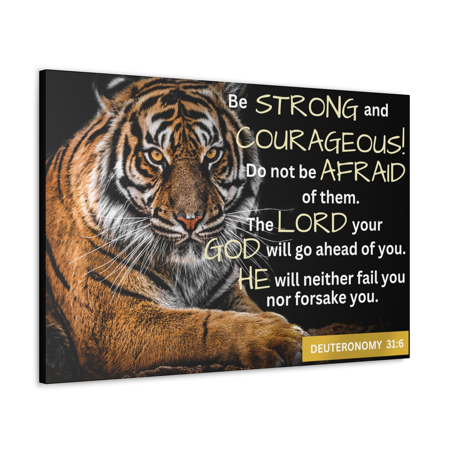 Christian Wall Art: Deuteronomy 31:6 - Be Strong & Courageous (Wood Frame Ready to Hang)