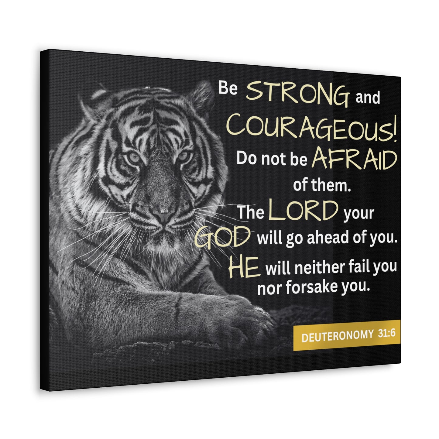 Christian Wall Art: Deuteronomy 31:6 - Be Strong & Courageous (Wood Frame Ready to Hang)