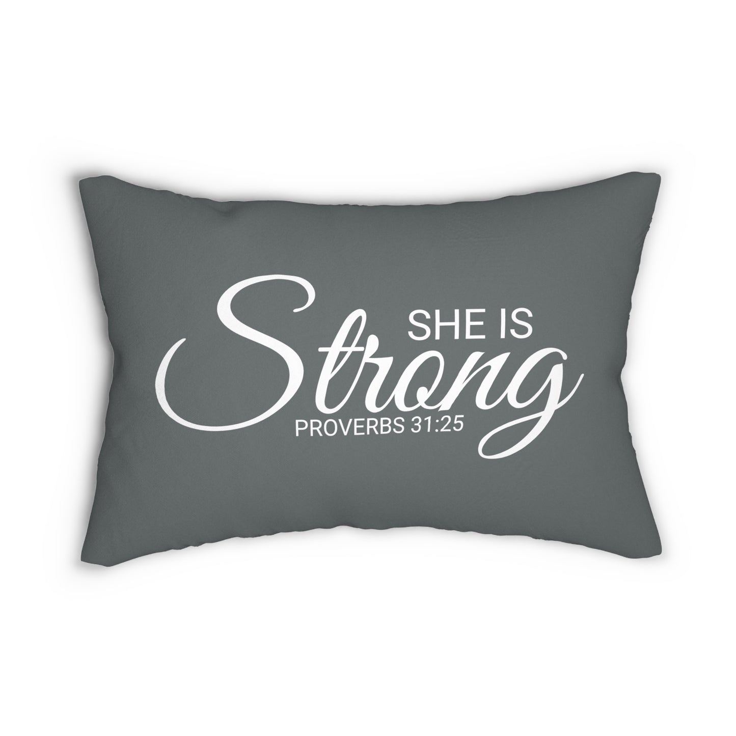 Scripture She is Strong Proverbs 31:25 Bible Verse Pillow