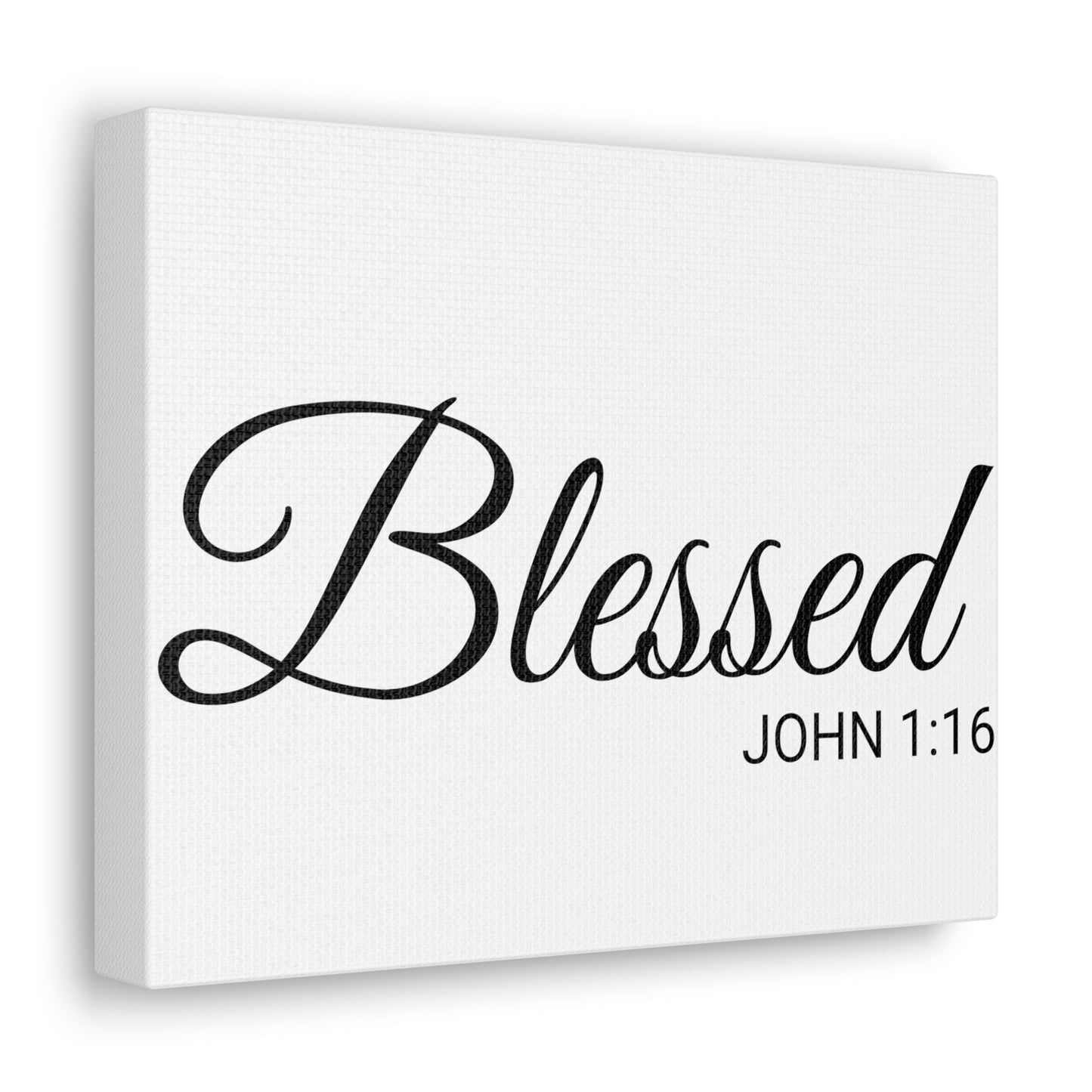 Christian Wall Art "Blessed" Verse John 1:16 - Ready to Hang Unframed