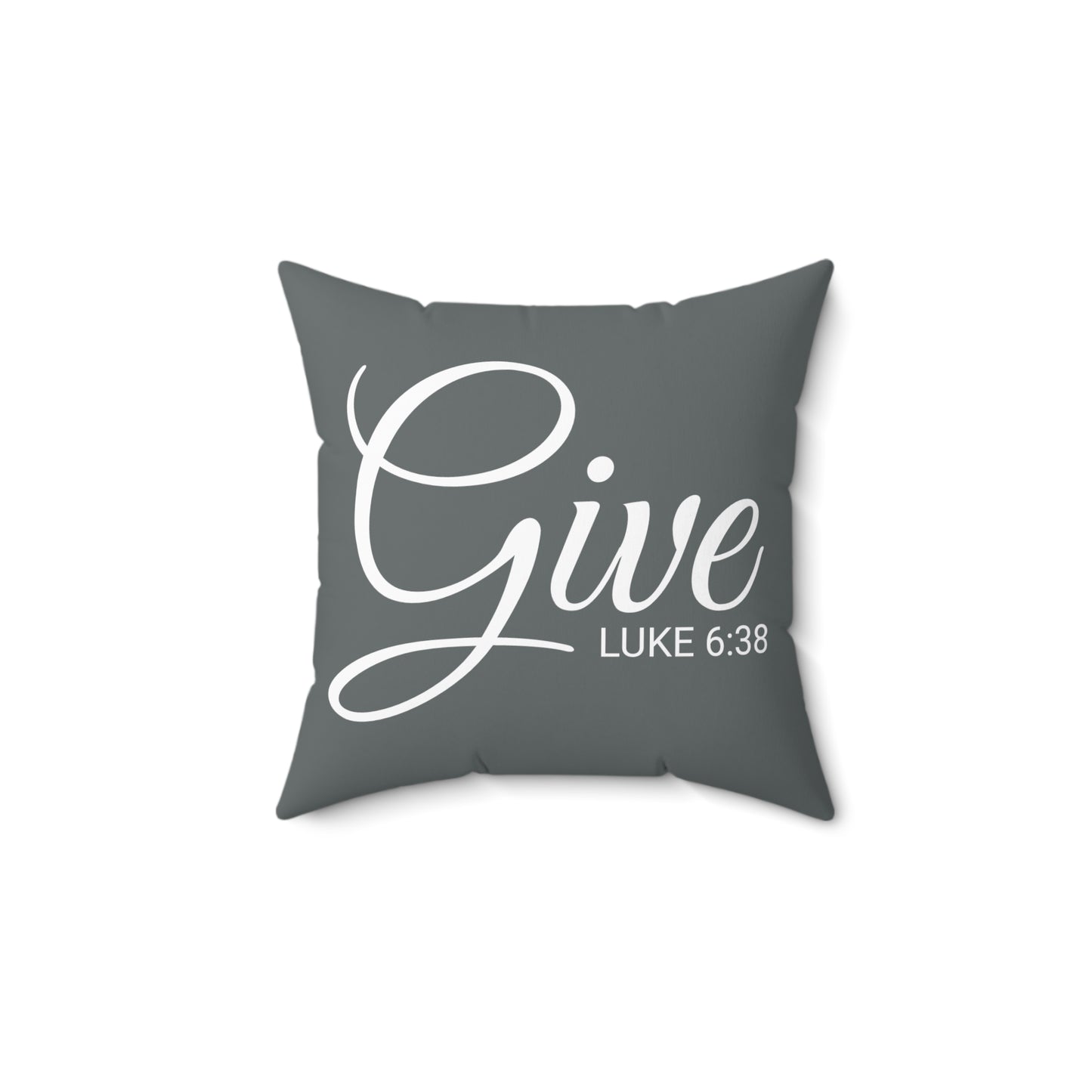 Scripture Give Luke 6:38 Bible Verse Pillow